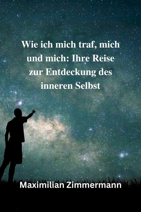 Wie ich mich, mich und mich kennengelernt habe(Kobo/電子書)