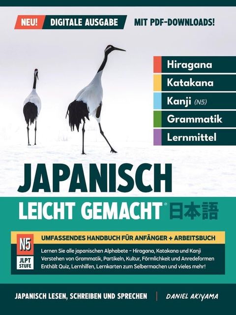 Japanisch Leicht Gemacht! | Umfassendes Handbuch für Anfänger + Arbeitsbuch (Digit...