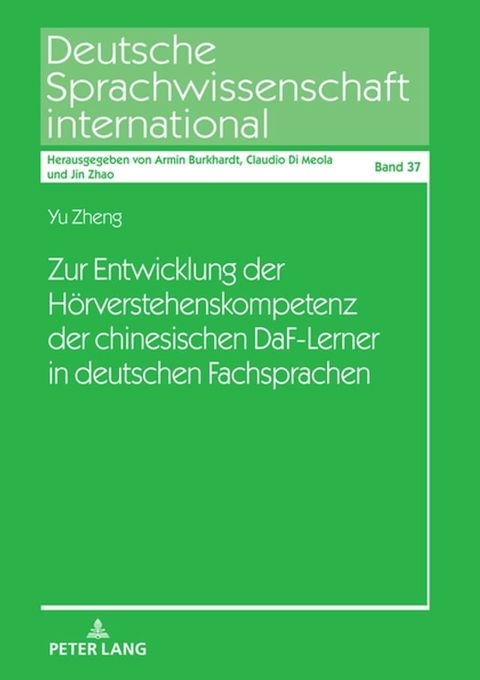 Zur Entwicklung der Hoerverstehenskompetenz der chinesischen DaF-Lerner in deutschen Fachsprachen(Kobo/電子書)