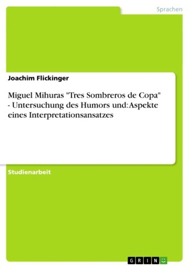  Miguel Mihuras 'Tres Sombreros de Copa' - Untersuchung des Humors und: Aspekte eines Interpretationsansatzes(Kobo/電子書)