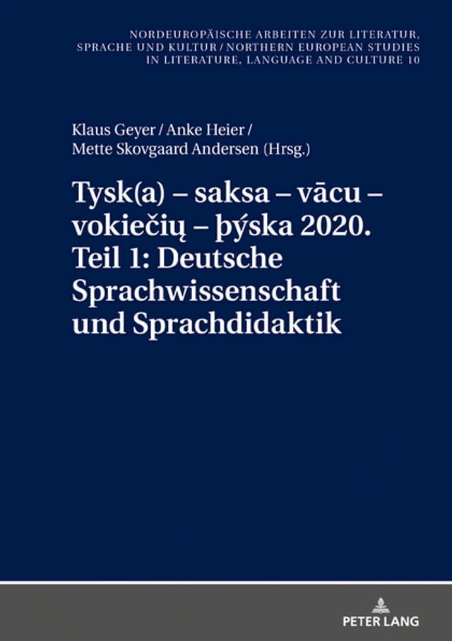  Tysk(a) – saksa – vācu – vokiečių – þýska 2020. Teil 1: Deutsche Sprachwissenschaft und Sprachdidaktik(Kobo/電子書)