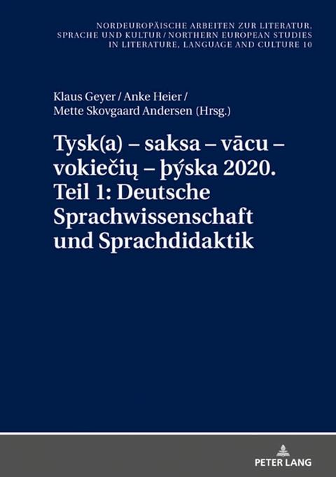 Tysk(a) – saksa – vācu – vokiečių – &thorn;&yacute;ska 2020. Teil 1: Deutsche Sprachwissenschaft und Sprachdidaktik(Kobo/電子書)