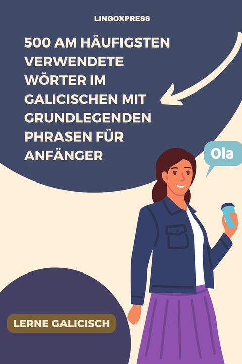 500 Am häufigsten verwendete Wörter im Galicischen mit grundlegenden Phrasen f...