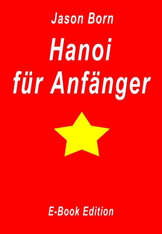  Hanoi f&uuml;r Anf&auml;nger(Kobo/電子書)