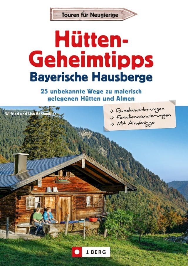  Hütten-Geheimtipps Bayerische Hausberge(Kobo/電子書)