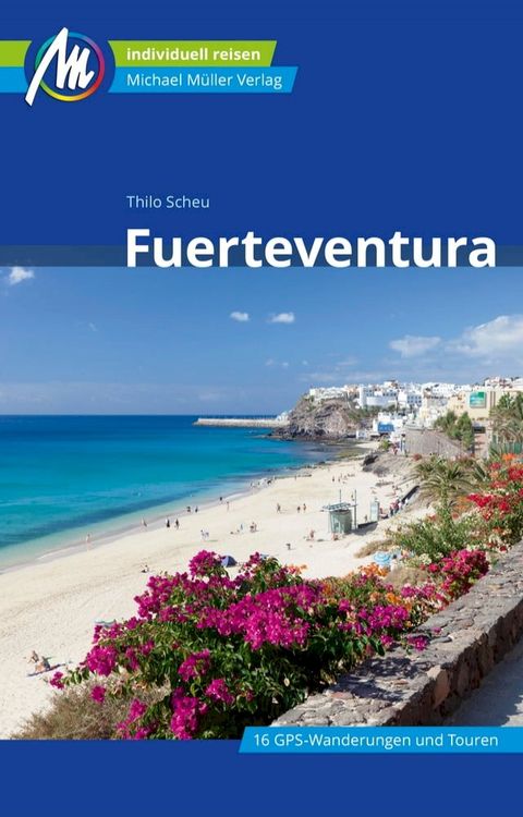 Fuerteventura Reiseführer Michael Müller Verlag(Kobo/電子書)