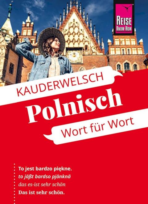 Reise Know-How Sprachführer Polnisch - Wort für Wort: Kauderwelsch-Band 35(Kobo/電子書)