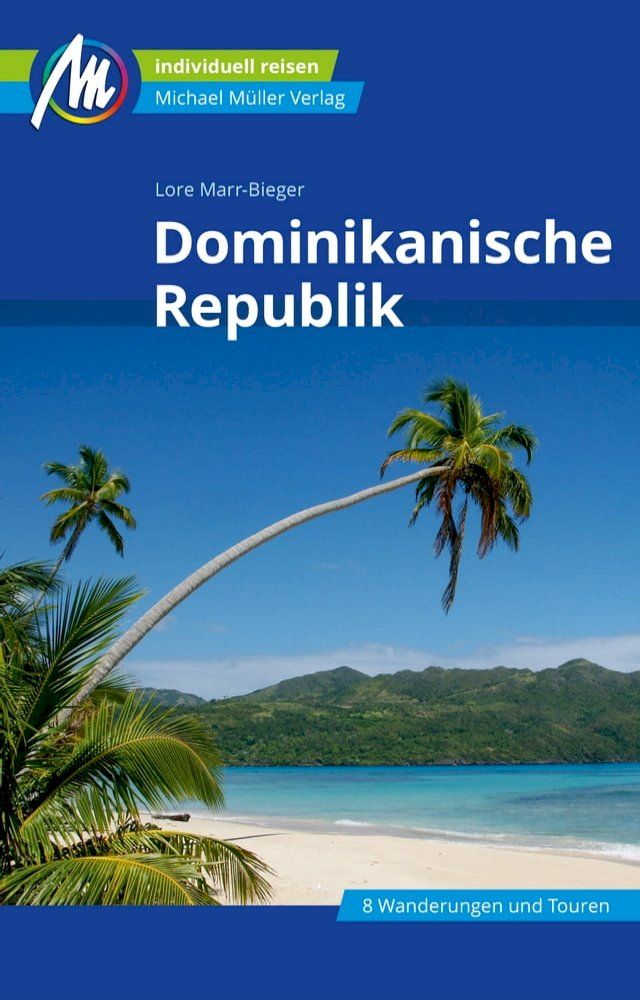  Dominikanische Republik Reisef&uuml;hrer Michael M&uuml;ller Verlag(Kobo/電子書)