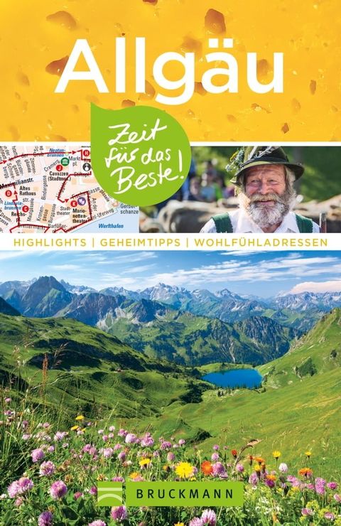 Bruckmann Reisef&uuml;hrer Allg&auml;u: Zeit f&uuml;r das Beste(Kobo/電子書)