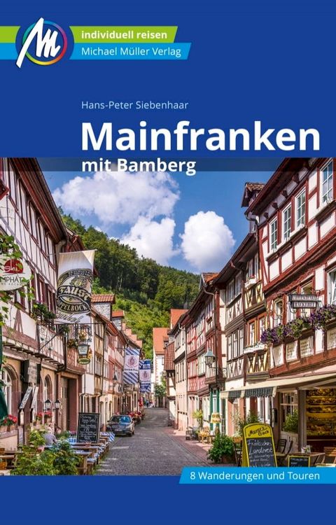 Mainfranken Reisef&uuml;hrer Michael M&uuml;ller Verlag(Kobo/電子書)