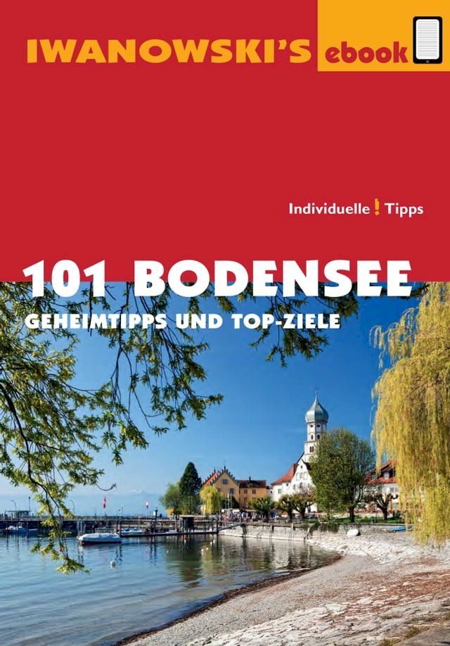  101 Bodensee - Reiseführer von Iwanowski(Kobo/電子書)