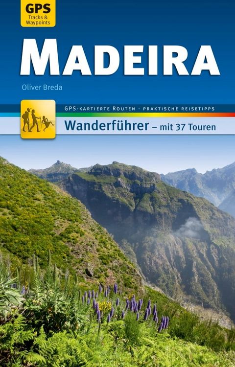 Madeira Wanderf&uuml;hrer Michael M&uuml;ller Verlag(Kobo/電子書)