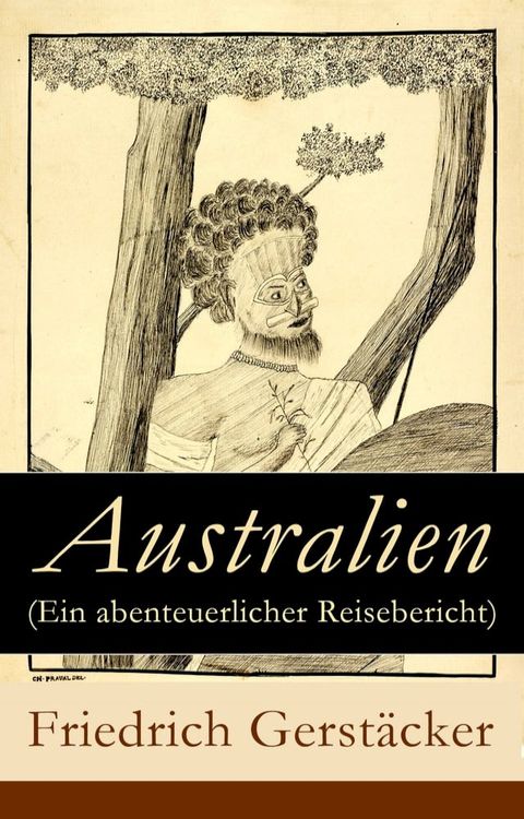 Australien (Ein abenteuerlicher Reisebericht)(Kobo/電子書)