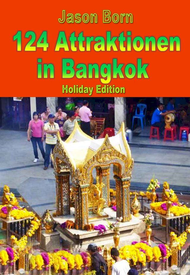  124 Attraktionen in Bangkok(Kobo/電子書)