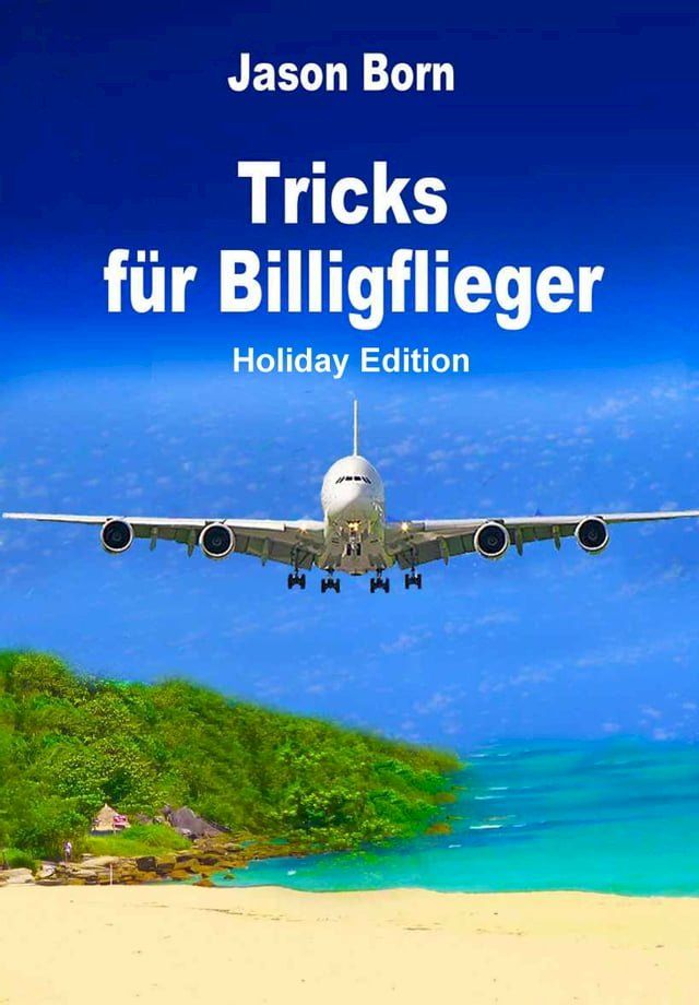  Tricks f&uuml;r Billigflieger(Kobo/電子書)