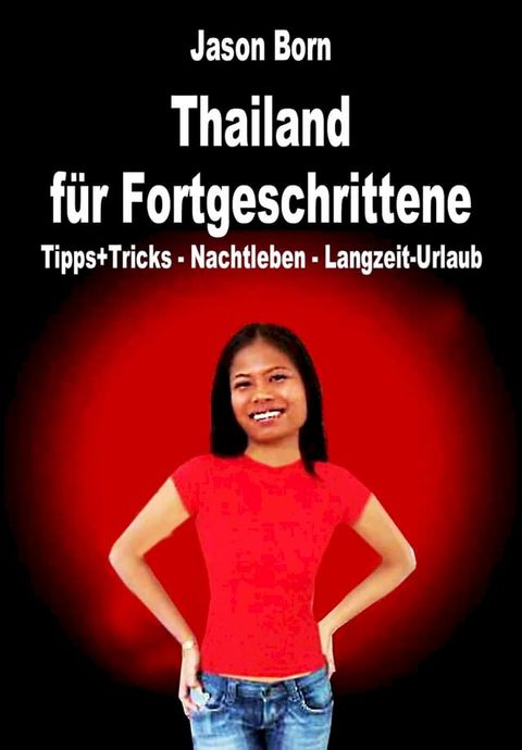 Thailand für Fortgeschrittene(Kobo/電子書)