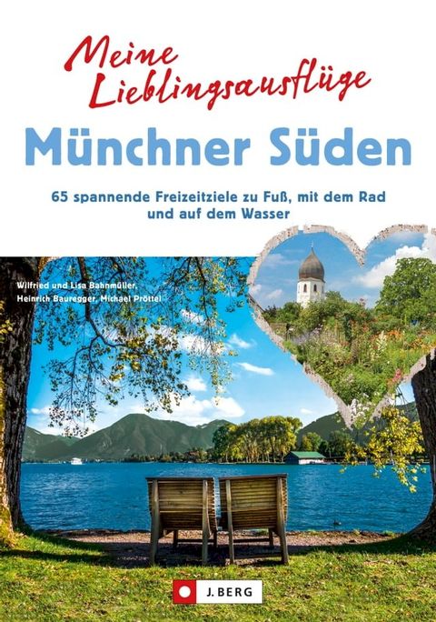 Meine Lieblingsausflüge Münchner Süden(Kobo/電子書)