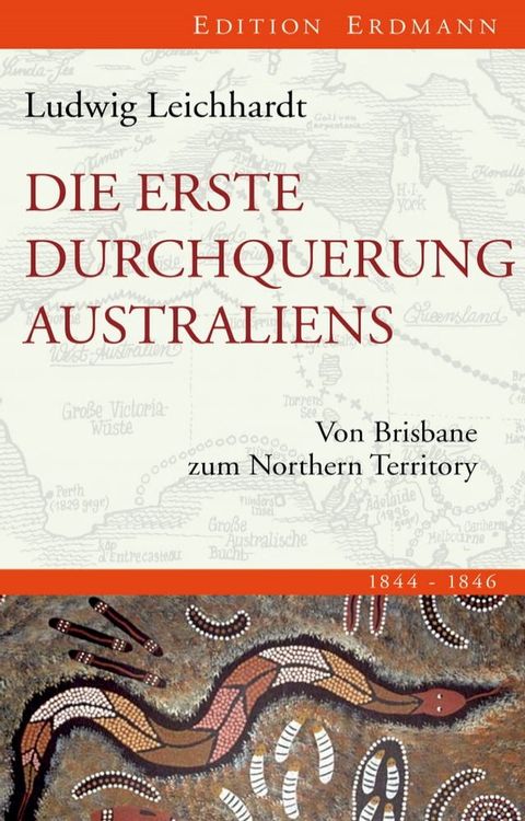 Die erste Durchquerung Australiens(Kobo/電子書)