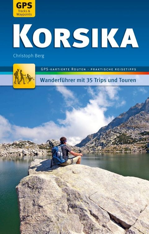 Korsika Wanderf&uuml;hrer Michael M&uuml;ller Verlag(Kobo/電子書)