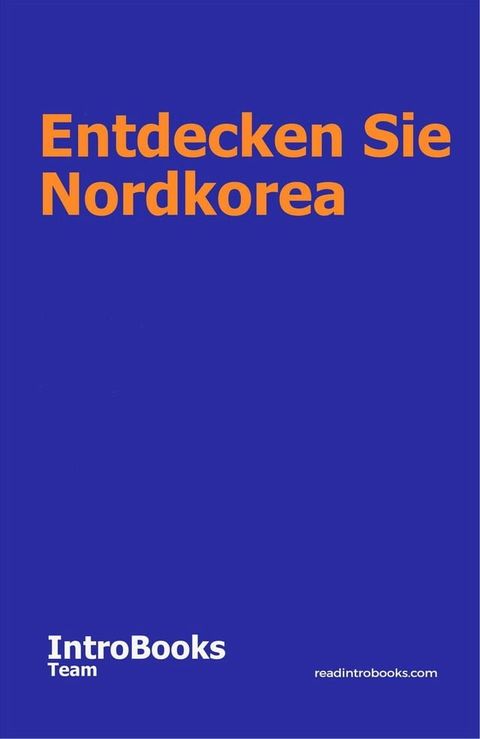 Entdecken Sie Nordkorea(Kobo/電子書)