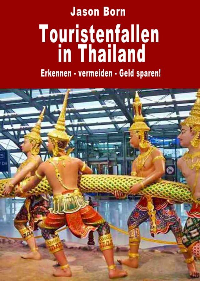  Touristenfallen in Thailand(Kobo/電子書)