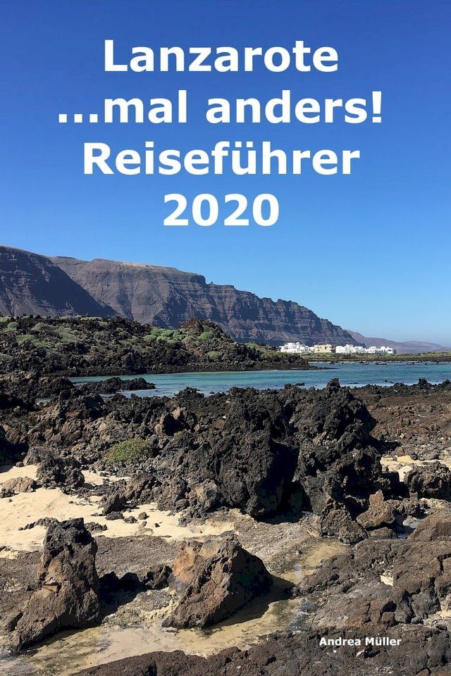  Lanzarote ...mal anders! Reiseführer 2020(Kobo/電子書)