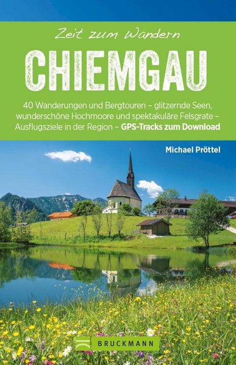 Bruckmann Wanderführer: Zeit zum Wandern Chiemgau(Kobo/電子書)