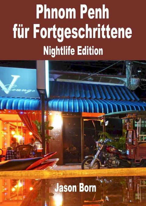 Phnom Penh f&uuml;r Fortgeschrittene(Kobo/電子書)