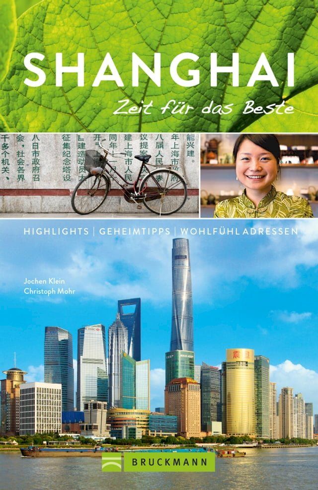  Bruckmann Reiseführer Shanghai: Zeit für das Beste(Kobo/電子書)