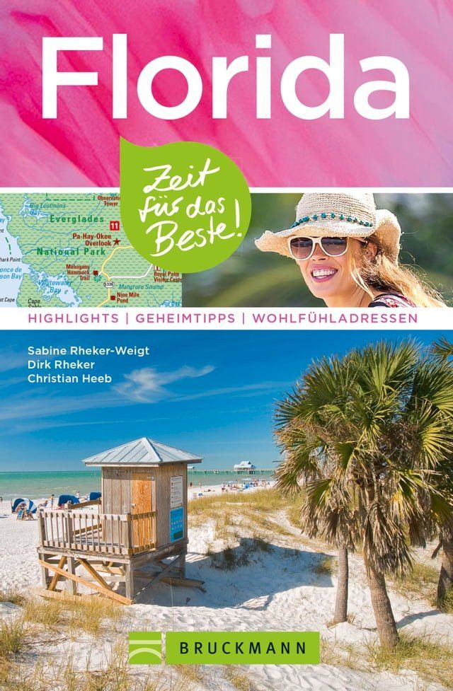  Bruckmann Reisef&uuml;hrer Florida: Zeit f&uuml;r das Beste(Kobo/電子書)