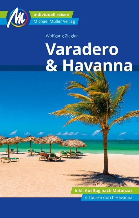 Varadero & Havanna Reiseführer Michael Müller Verlag(Kobo/電子書)