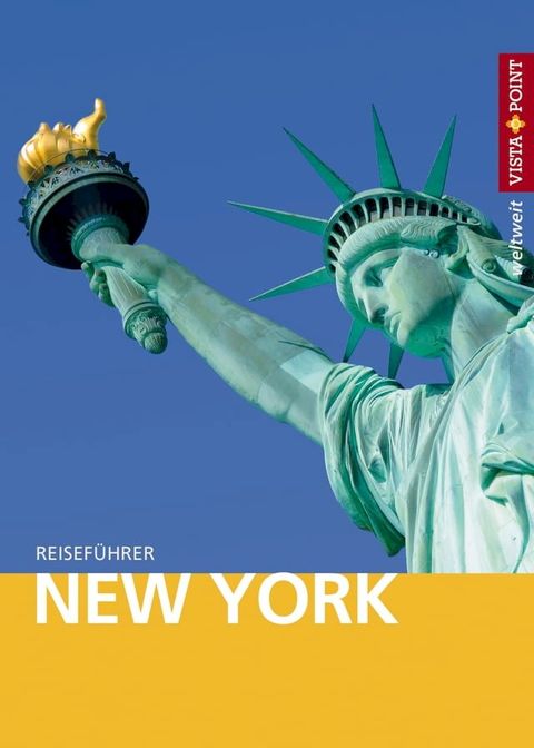 New York - VISTA POINT Reisef&uuml;hrer weltweit(Kobo/電子書)