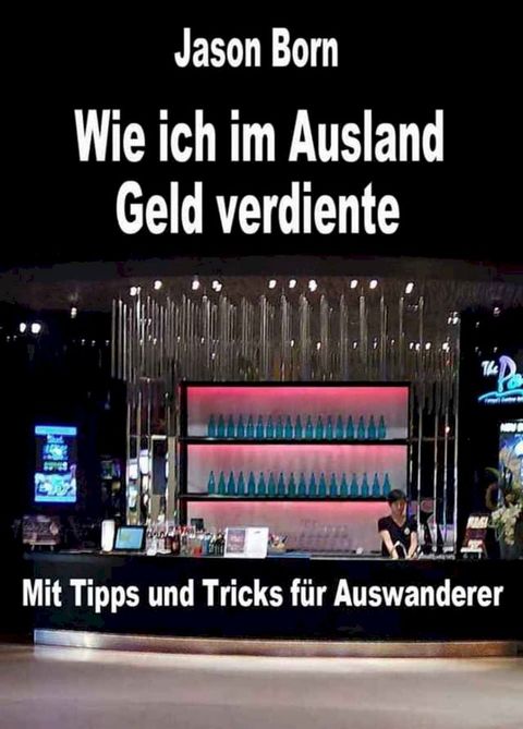 Wie ich im Ausland Geld verdiente(Kobo/電子書)