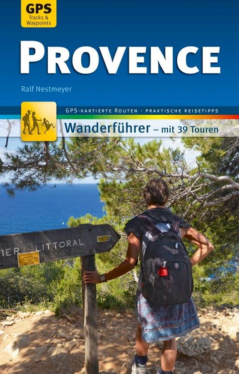 Provence Wanderf&uuml;hrer Michael M&uuml;ller Verlag(Kobo/電子書)