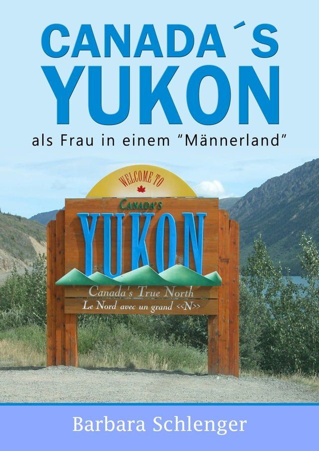  Canada´s Yukon(Kobo/電子書)