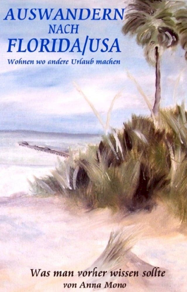  Auswandern nach Florida/USA(Kobo/電子書)