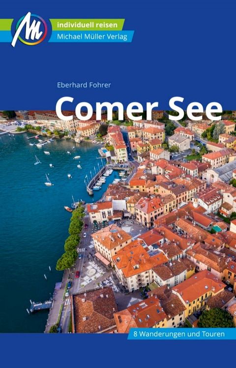 Comer See Reisef&uuml;hrer Michael M&uuml;ller Verlag(Kobo/電子書)