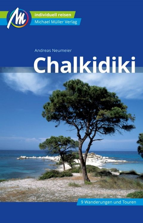 Chalkidiki Reisef&uuml;hrer Michael M&uuml;ller Verlag(Kobo/電子書)