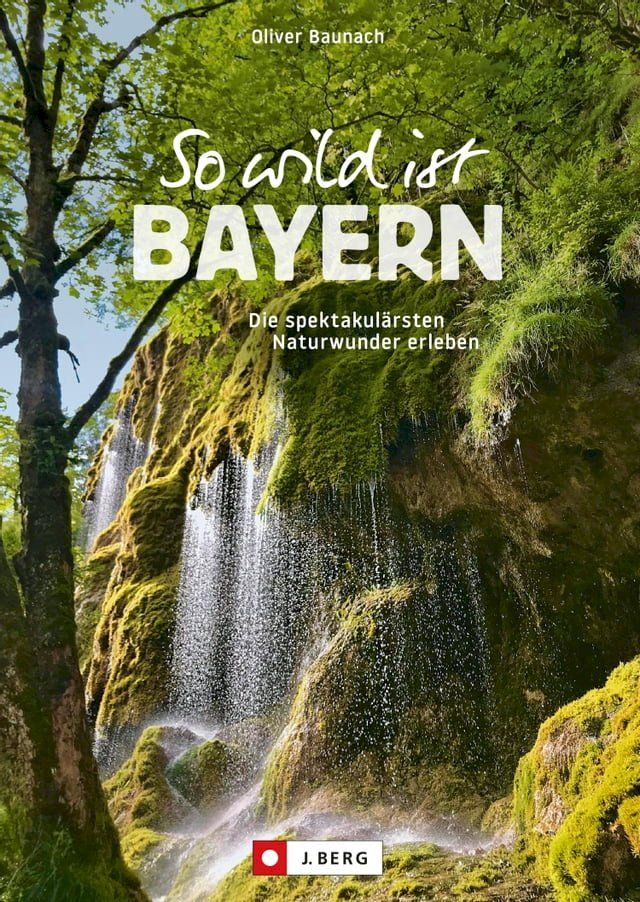  So wild ist Bayern(Kobo/電子書)