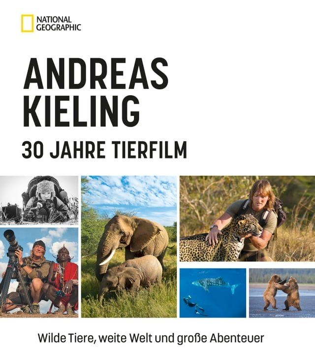  Andreas Kieling – 30 Jahre Tierfilm(Kobo/電子書)