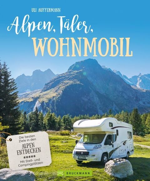 Alpen, Täler, Wohnmobil(Kobo/電子書)