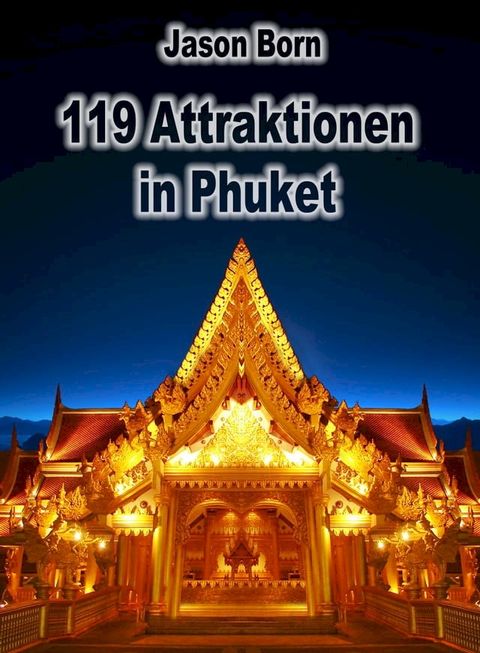 119 Attraktionen in Phuket(Kobo/電子書)