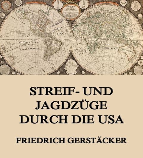 Streif- und Jagdzüge durch die USA(Kobo/電子書)