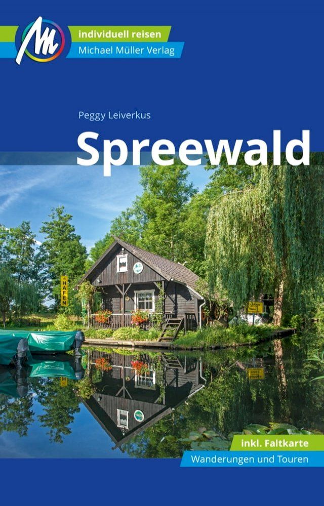  Spreewald Reisef&uuml;hrer Michael M&uuml;ller Verlag(Kobo/電子書)