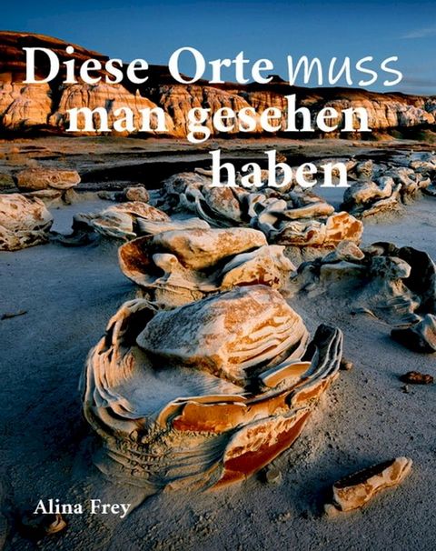 Diese Orte muss man gesehen haben(Kobo/電子書)