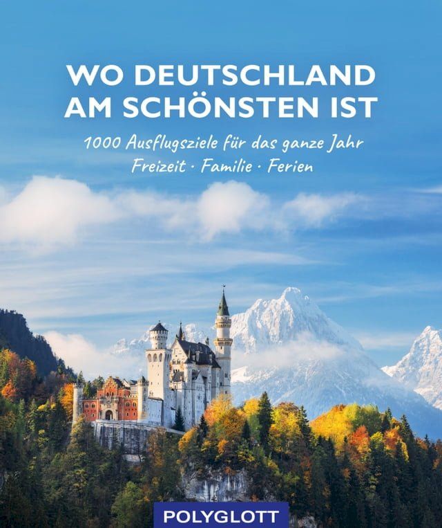  Wo Deutschland am schönsten ist(Kobo/電子書)