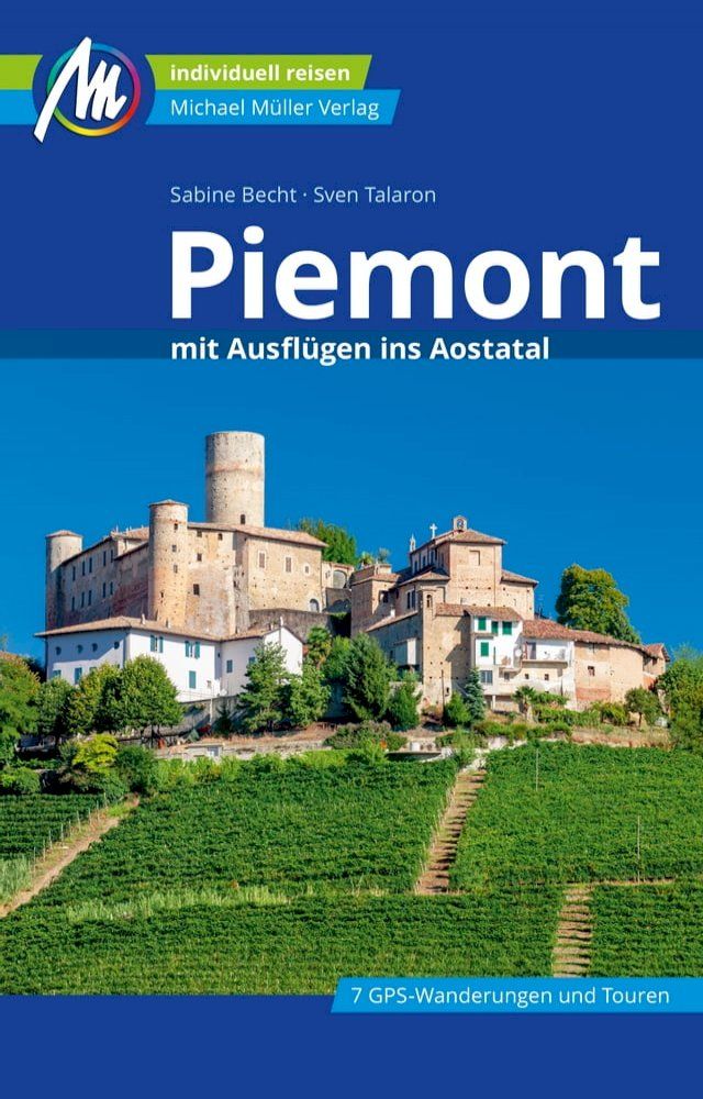  Piemont Reisef&uuml;hrer Michael M&uuml;ller Verlag(Kobo/電子書)