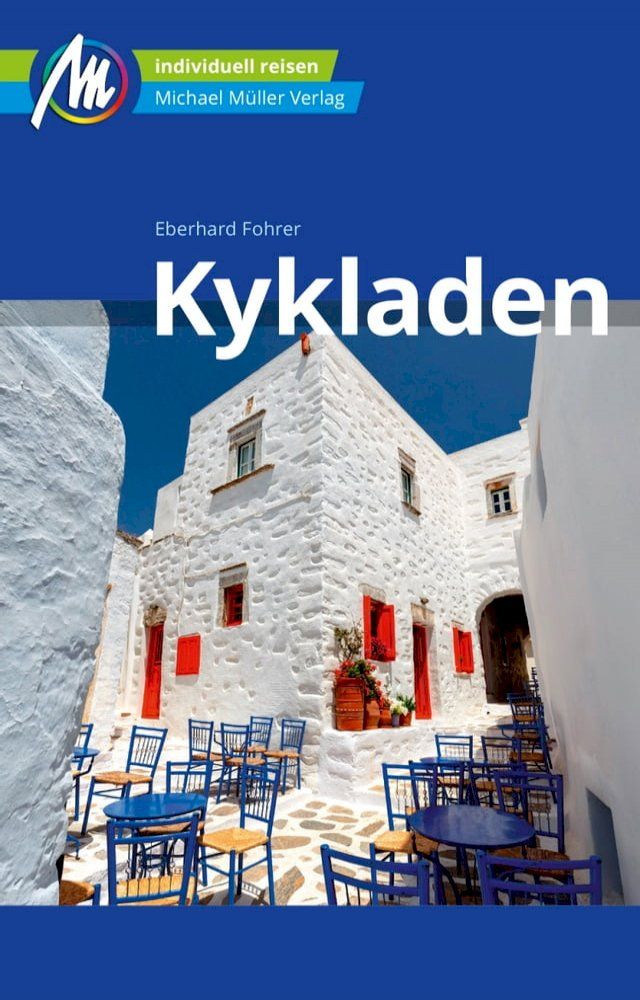  Kykladen Reisef&uuml;hrer Michael M&uuml;ller Verlag(Kobo/電子書)