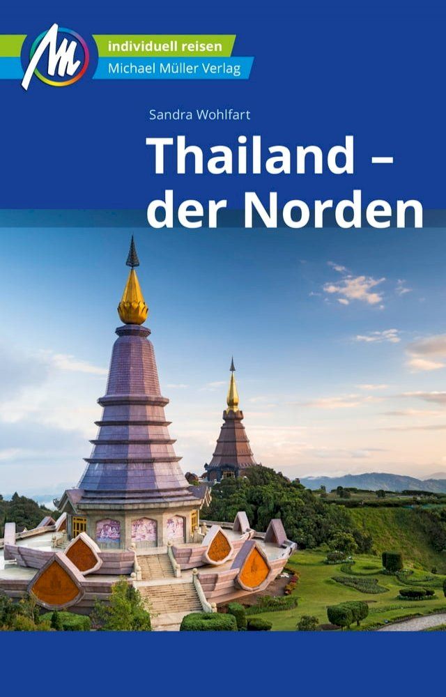  Thailand - der Norden Reiseführer Michael Müller Verlag(Kobo/電子書)