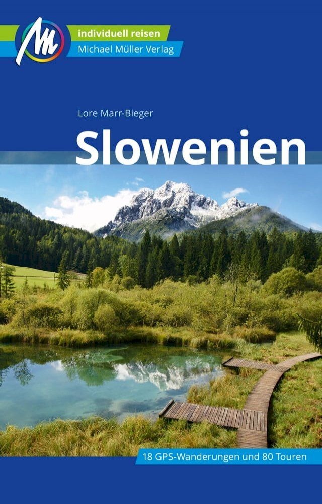  Slowenien Reisef&uuml;hrer Michael M&uuml;ller Verlag(Kobo/電子書)